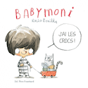 Babymoni - J'ai les crocs !